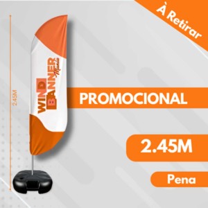 WIND PROMOCIONAL PENA TECIDO TECNOSPORT 100% SINTÉTICO 2.50M X 0.65M DUPLA-FACE | IMPRESSÃO ULTRA-HD EPSON ESTRUTURA DE ALUMÍNIO INTEIRIÇA COSTURA OVERLOQUE EXTERNO 